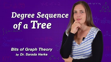 Graph Theory: 44. Degree Sequence of a Tree