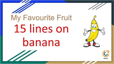 15 lines essay on my favourite fruit 