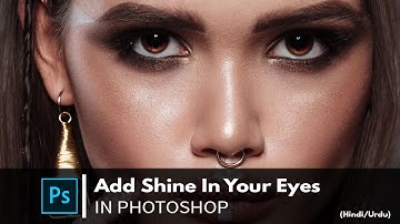 ADD SHINE IN YOUR EYES WITH PHOTOSHOP