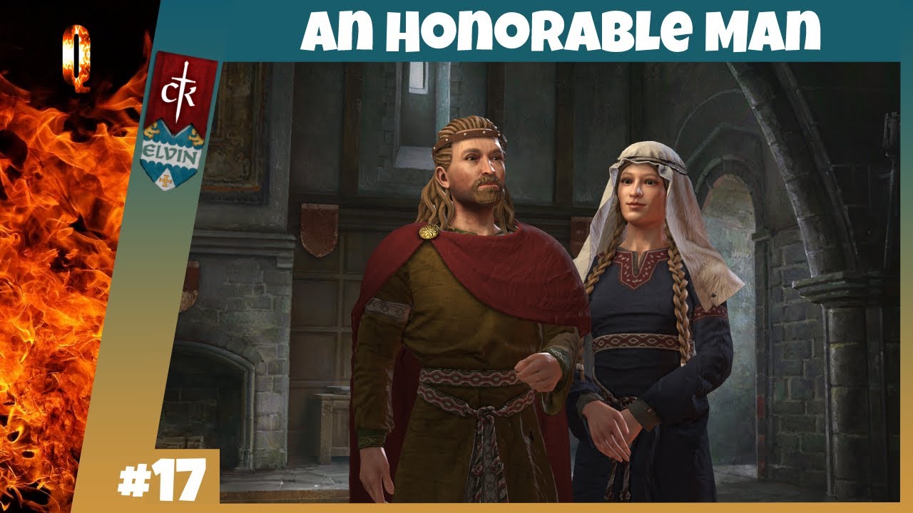 CK3 | An Honorable Man | The Elvin Dynasty Roleplay | Part 17