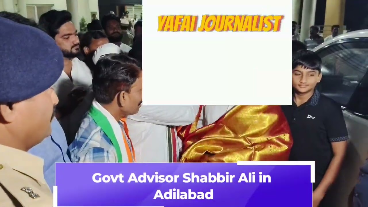 Government Advisor Shabbir Ali in Adilabad