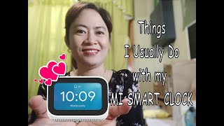 Things I Usually Do with My Mi Smart Clock
