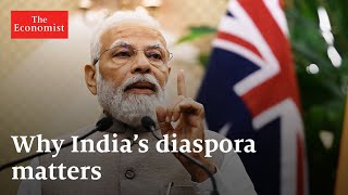 Why India&#39;s diaspora is so powerful