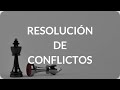 Resolución de Conflictos