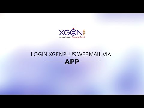 How To Login XgenPlus Webmail Via App