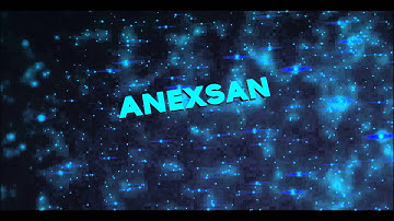 İntro #22 - Anexsan - By GizemliFx (SYNC PACKDEN YAPILDI)