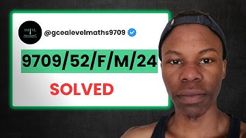 Solved | 9709/52/F/M/24 | Paper 52 February March 2024 |CIE A Level Maths 9709