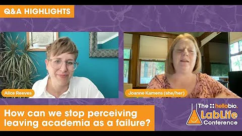 How can we stop perceiving leaving academia as a failure? - Dr Joanne Kamens