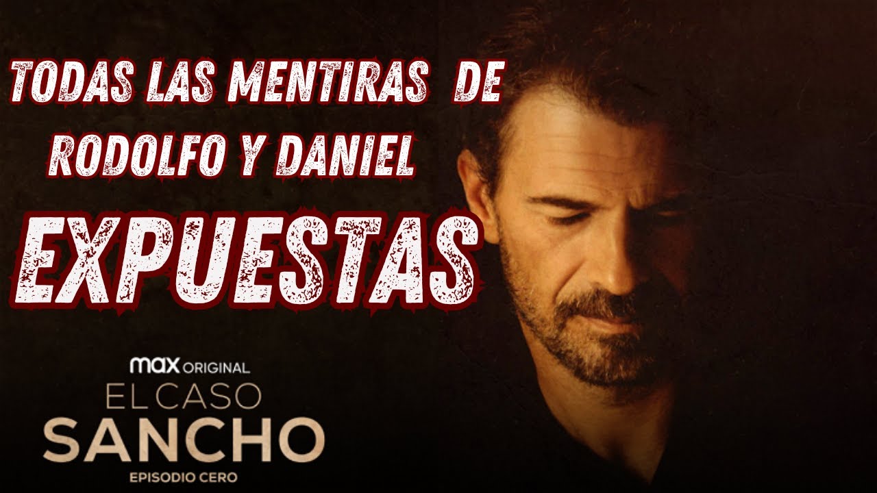 Documental caso Sancho. Todas las MENTIRAS e INCONSISTENCIAS de la entrevista a Rodolfo Sancho.