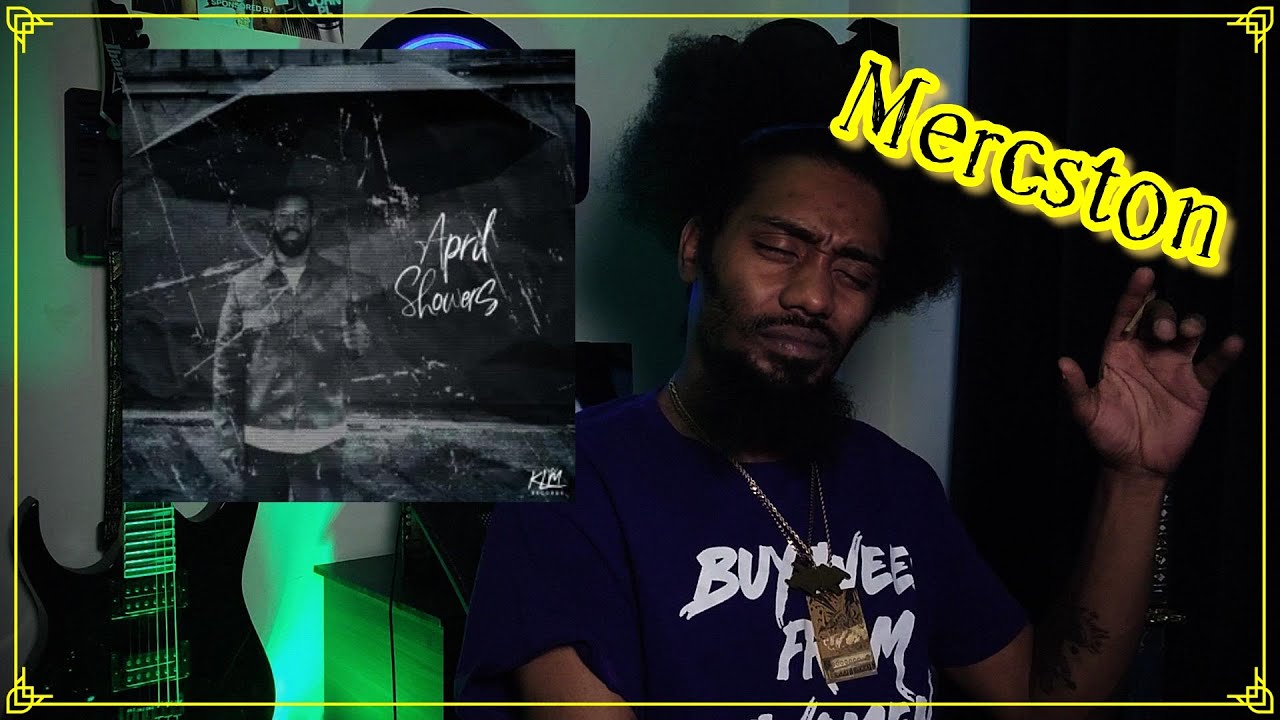MERCSTON - APRIL SHOWERS | Lyricist Reaction - YouTube