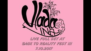 VLADA INA LIVE FULL SET @ BACK TO REALITY FEST 7.10.2017