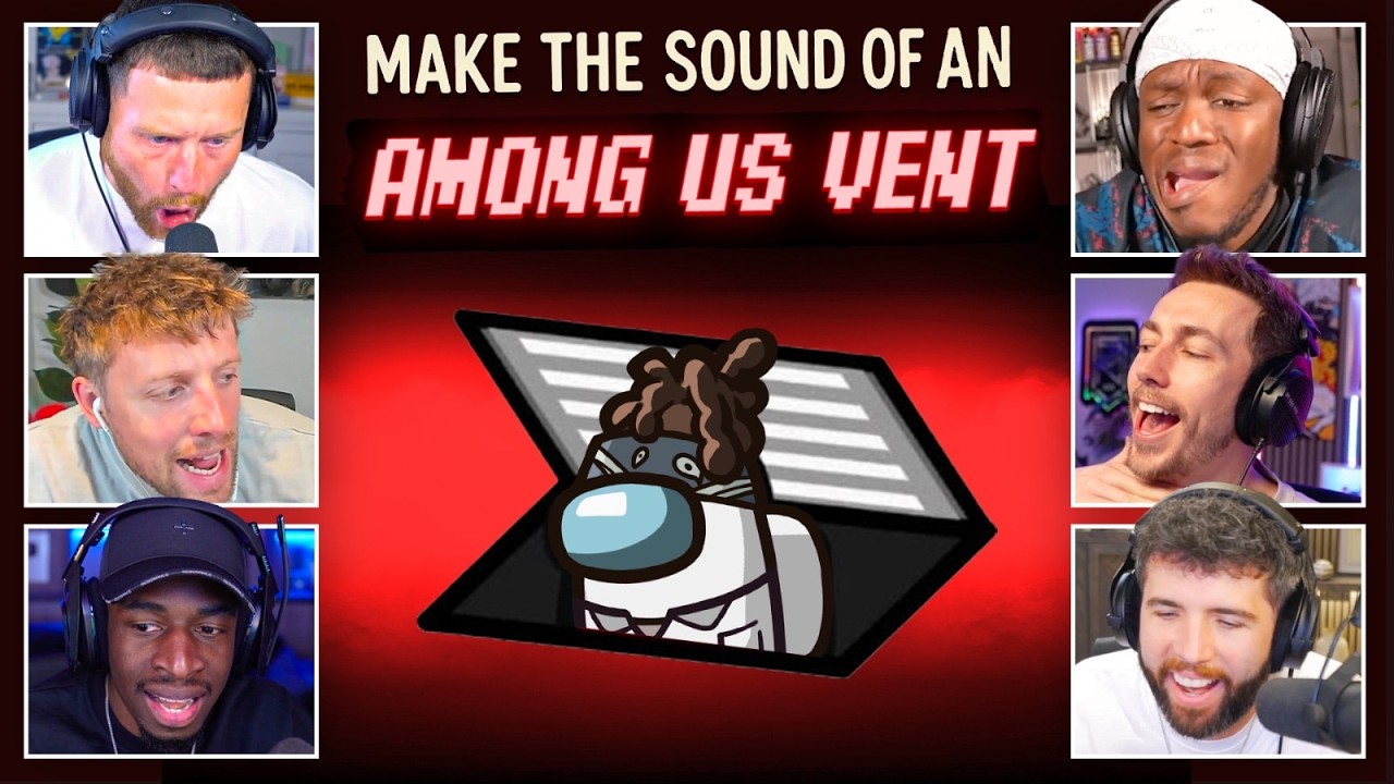 SIDEMEN MAKE THE SOUND OF ____