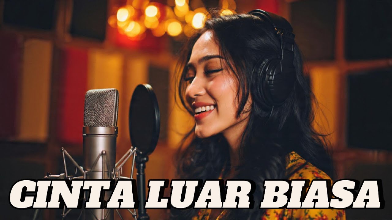 Cinta Luar Biasa – Andmesh | Cover Cewek | Suara Lembut & Dalam