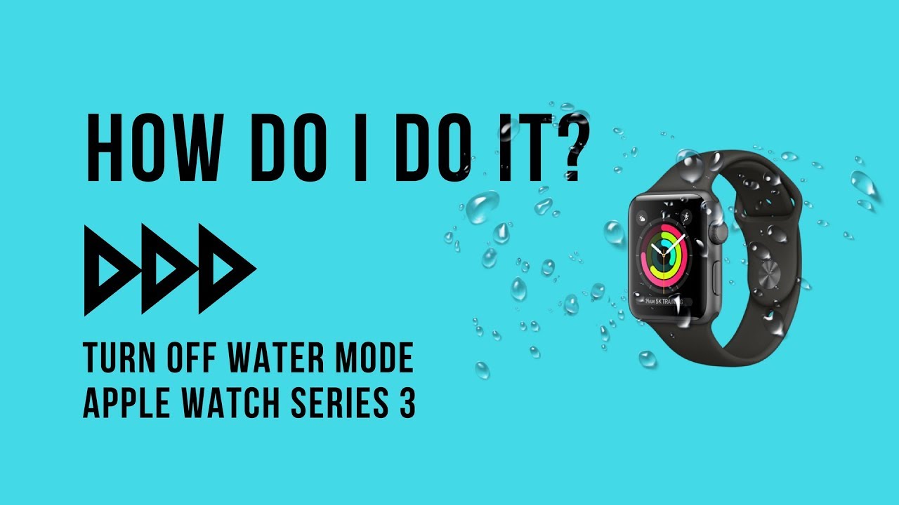 How Do I Turn Off Water Mode On My Apple Watch? - YouTube