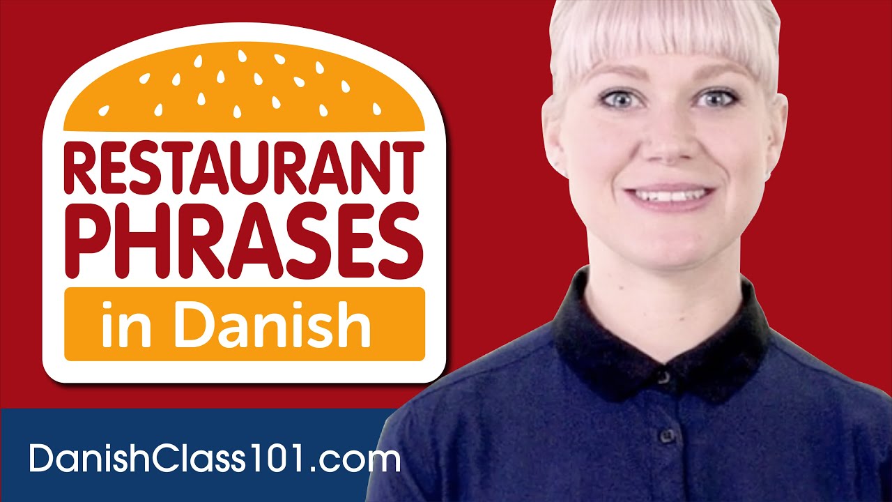 All Restaurant Phrases You Need in Danish Learn Danish in 15 Minutes!