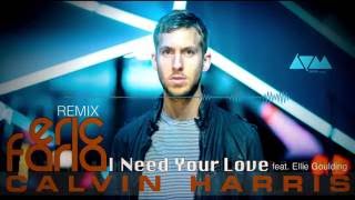 Calvin Harris   I Need Your Love   Eric Faria Remix