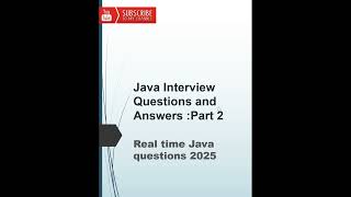2025 Real time Java Interview Questions and Answers : Part 2
