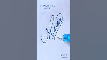 Signature style of my name : Nasir #shorts