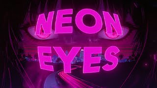 Neon Eyes (Official Lyric Video) | Night Drive Synthwave