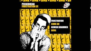 Peckerhead - Frustration