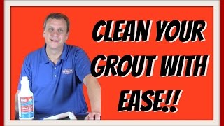 How to clean grout in the shower or your floors (without getting on your hands and knees).