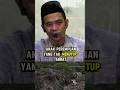 UAS #ngaji #ceramah #quote #renungan #uah #gus #kyai #motivation #tauhid #doa #fyp #whatsappstatus