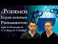 ¿Podemos elegir nuestros Pensamientos? según la Psicoterapia de C. G. Jung y G. I. Gurdjieff