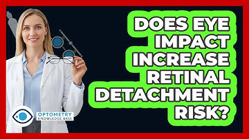 Does Eye Impact Increase Retinal Detachment Risk?