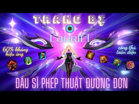Video Trang bị Lauriel phong cách ĐẤU SĨ PHÉP ĐƯỜNG ĐƠN mùa... - youtube