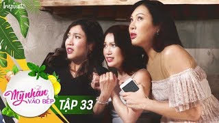 ⁣Mỹ Nhân Vào  Bếp | Tập 33 | Mỹ Nhân Hoảng Loạn Vì Thư Nặc Danh | Game Show Giải Trí Nấu Ăn 2017