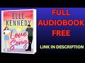 Love Song by Elle Kennedy [Full Audiobook Free]