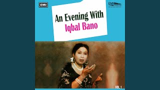 Sham-e-Firaq Ab Na - Iqbal Bano