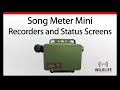 Song Meter Mini - Recorders and Status Screens | Identify and Analyze Bat Sounds