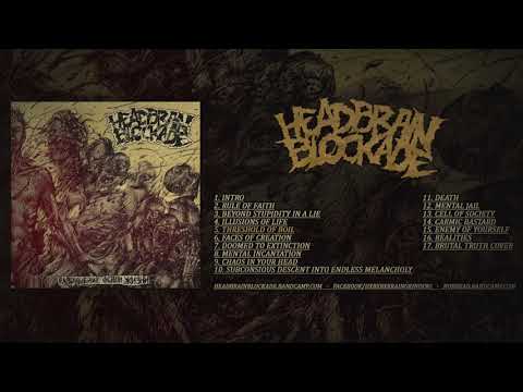 HEAD BRAIN BLOCADE - DESTRUCTION OF PRINCIPLE OF LIFE (FULL ALBUM STREAM 2018) [NO BREAD! RECORDS]