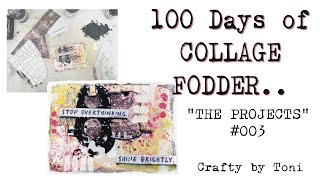 100 Days of Collage Fodder …..”THE PROJECTS” 003