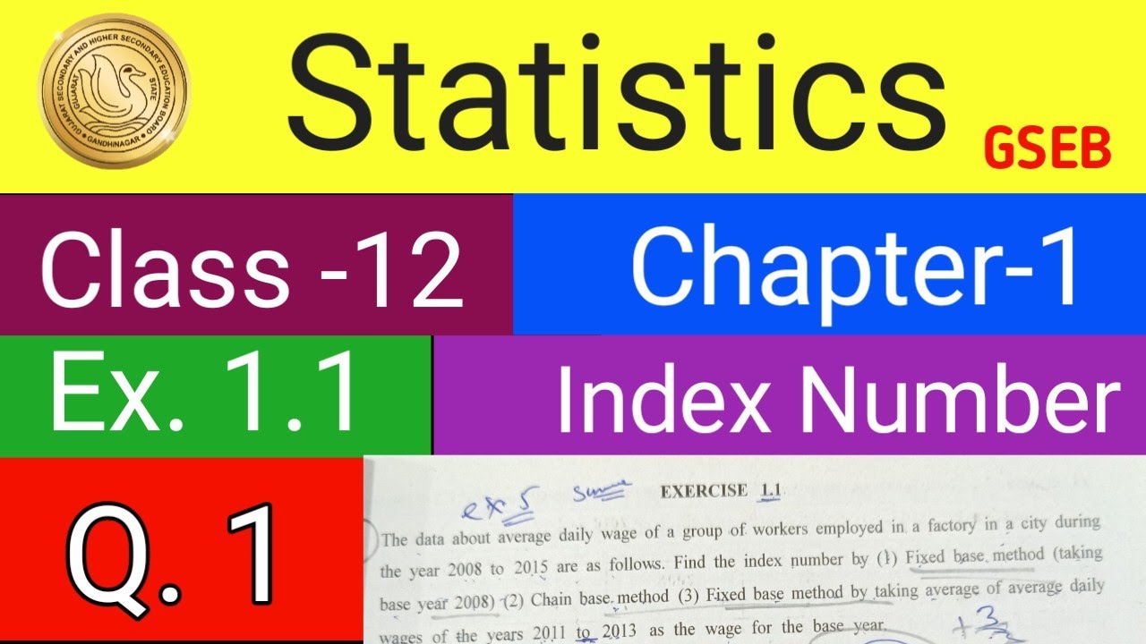 Index Number || Ex. 1.1 || Q. 1|| Fixed Base Method & Chain Base Method | Std 12 | Chapter -1 |GSEB