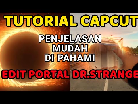 TUTORIAL EDIT PORTAL DR.STRANGE DI CAPCUT || INI 100% FREE