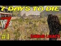 7 Days to Die [ Undead Legacy ]  ► Начало ► №1