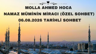 Molla Ahmed Hoca | Prayer is the Ascension of the Believer (Special Talk)