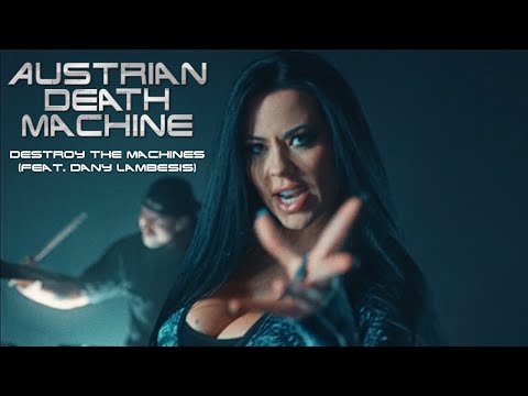 AUSTRIAN DEATH MACHINE - Destroy The Machines (feat. Dany Lambesis) | Napalm Records