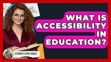 What Is Accessibility In Education? - Ultimate Study Hacks