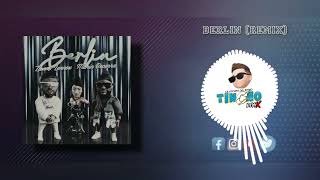 BERLIN [REMIX] - ZION & LENNOX, MARIA BECERRA (TINCHO REMIX)