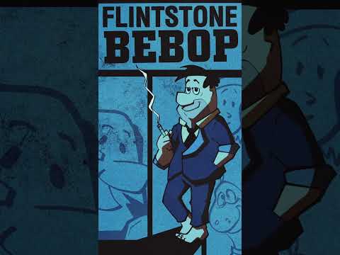 Flintstone Bebop