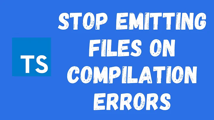 21. Use of noEmitOnError option in the tsconfig.json configuration file in Typescript