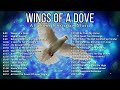 All Time Christian Music - Wings of A Dove