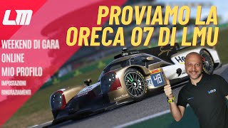 Le Mans Ultimate gara online a Monza con la Oreca LMP2