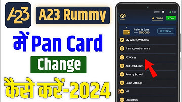 a23 rummy me pan card kaise change kaise kare | a23 rummy pan card verification problem