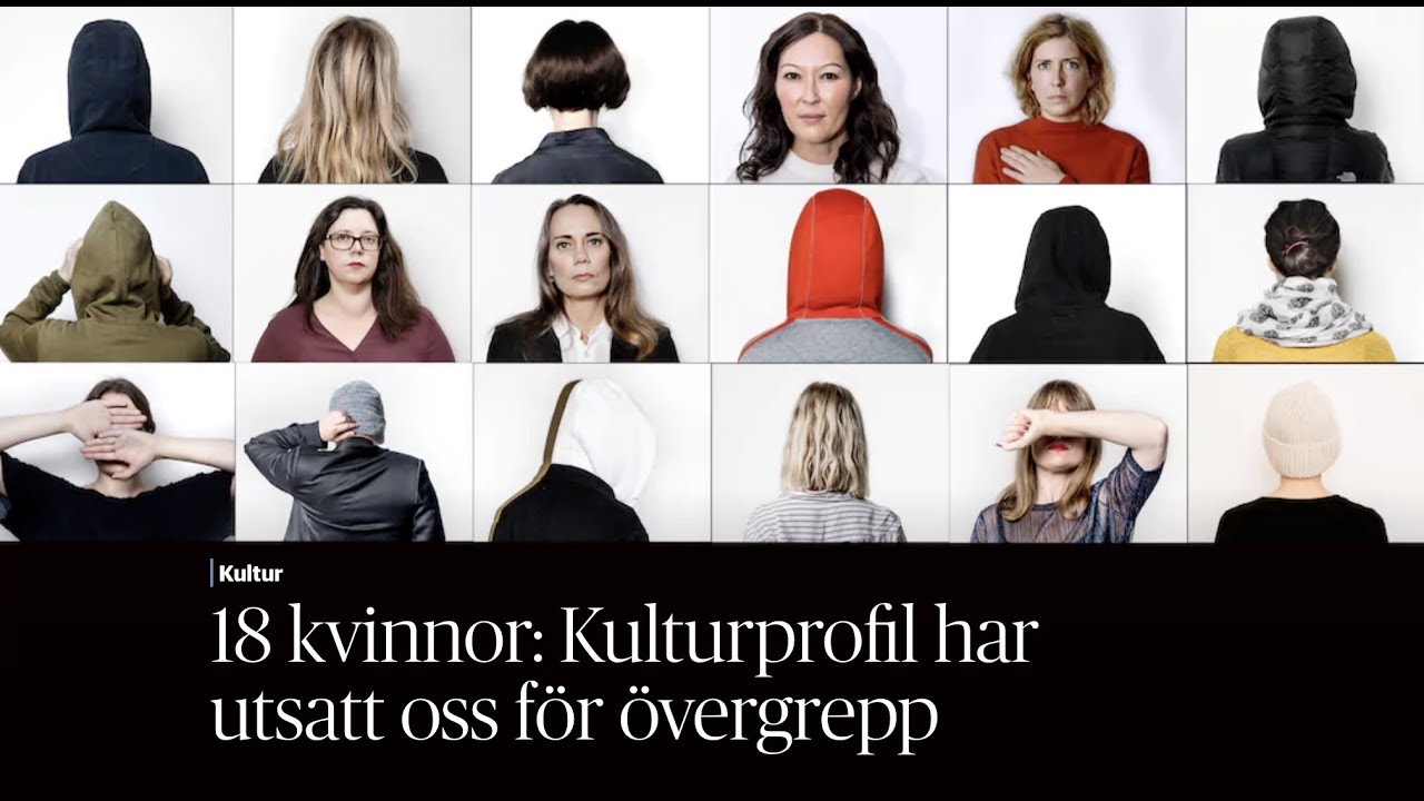 18 kvinnor: Kulturprofil har utsatt oss för övergrepp
