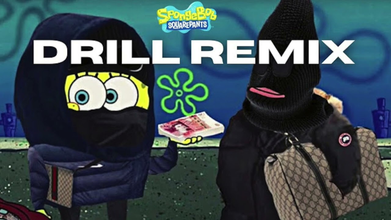 spongebob but its bronx drill