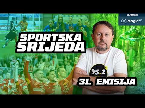 SPORTSKA SRIJEDA #31 - U novoj emisiji Ivan Martinović, David Puclin, Snježana Horvat i Marko Banac
